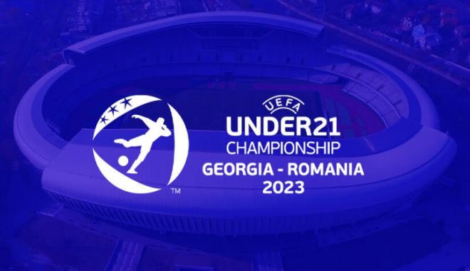 Fotbal / EURO 2023 U21, în şapte repere! Tragerea la sorți, marţi, la Ateneul Român
