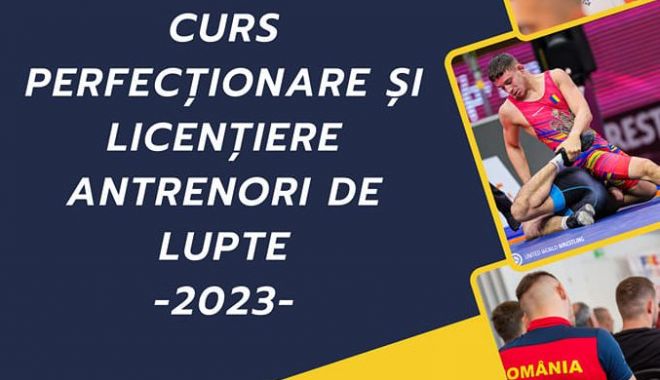 Lupte / Curs de perfecționare și licențiere pentru antrenori, luna viitoare, la Izvorani - 1-1673882252.jpg