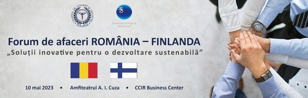 Firmele constănţene, invitate la Forumul de afaceri România - Finlanda „Soluţii inovative pentru o dezvoltare sustenabilă”