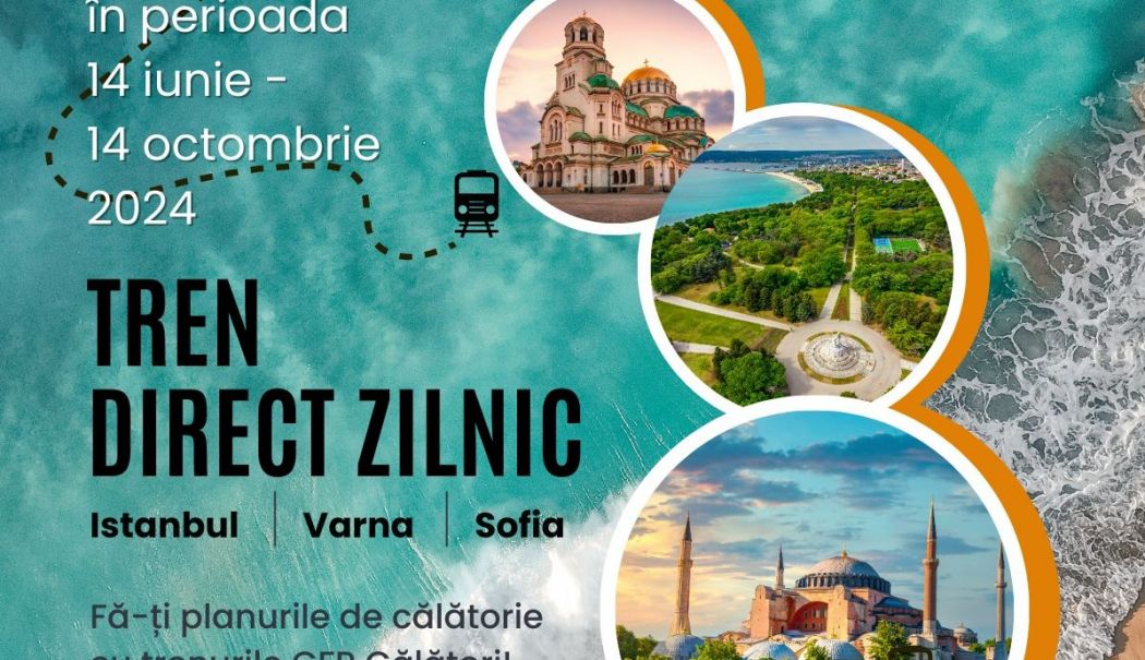 CFR Călători: Din 14 iunie, tren direct de la Bucureşti către Istanbul, Varna, Sofia şi retur