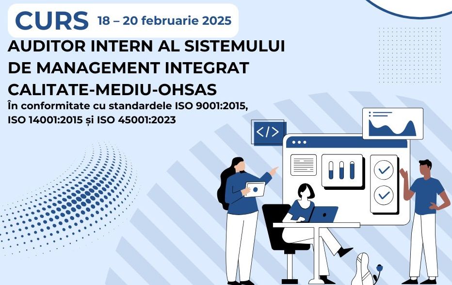 O nouă ediţie a cursului auditor intern pentru sistemul de management integrat - 1-1737722220.jpg
