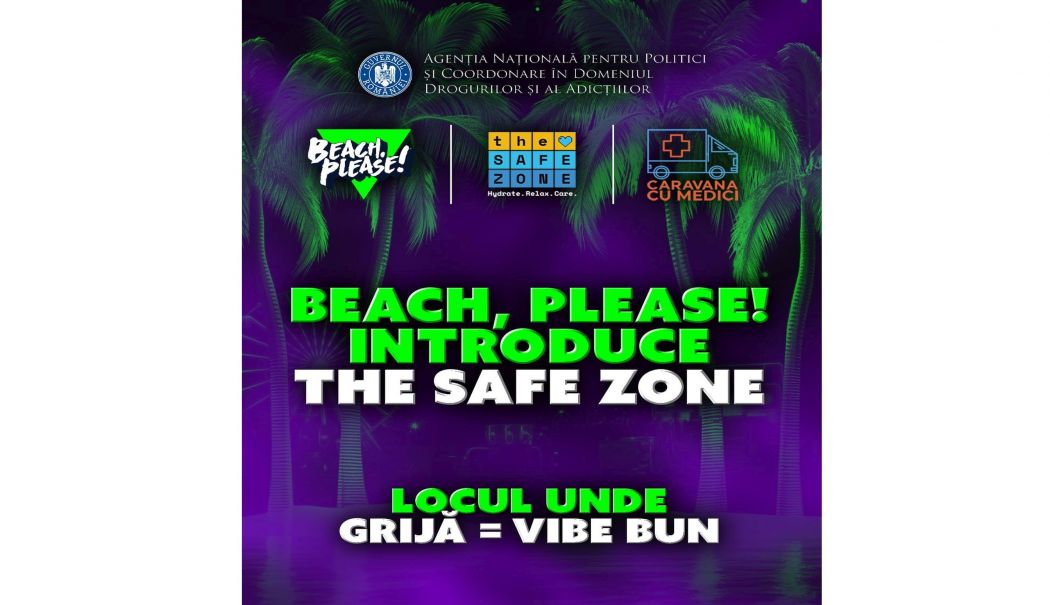 BEACH, PLEASE! introduce The Safe Zone – un nou model de prevenție și sprijin psihologic pentru tinerii din festivaluri - 1-1751907956.jpg