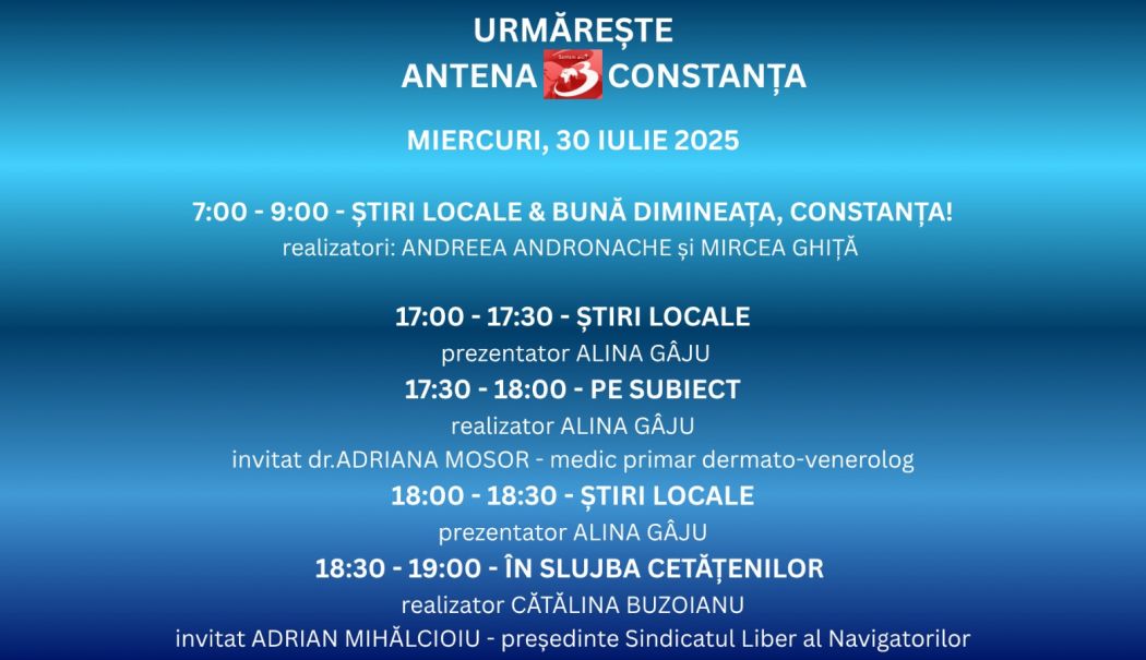 Programul zilei de miercuri, 30 iulie, la Antena 3 Constanța - 1-1753804007.jpg