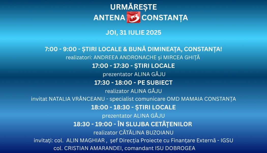 Programul zilei de joi, 31 iulie, la Antena 3 Constanța - 1-1753891897.jpg