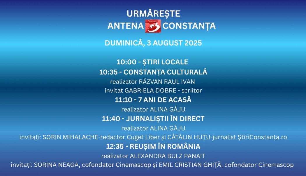 Programul zilei de duminică, 3 august, la Antena 3 Constanța - 1-1754206653.jpg