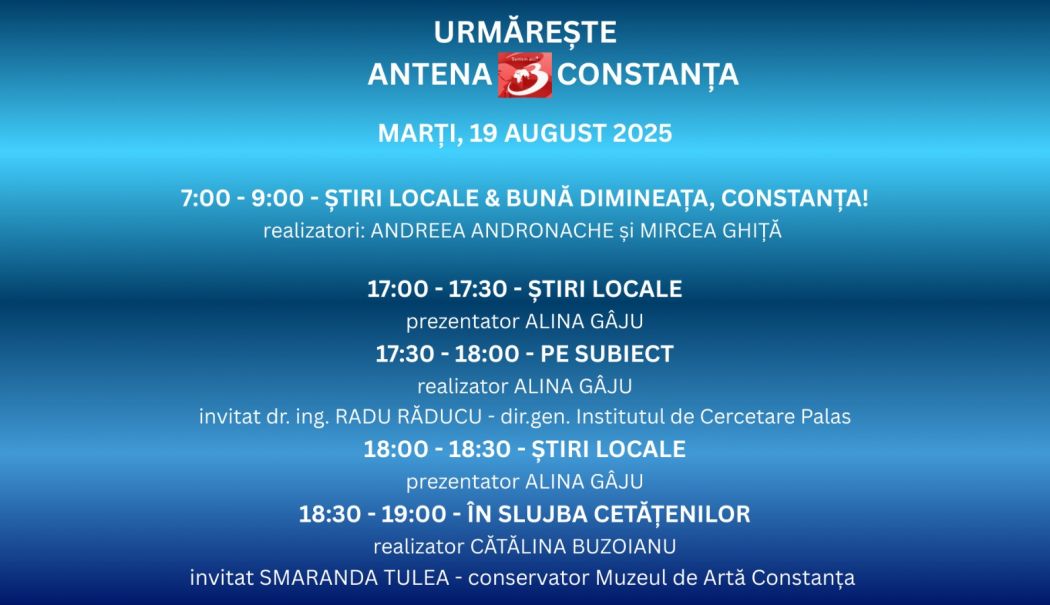 Programul zilei de marți, 19 august, la Antena 3 Constanța - 1-1755531893.jpg
