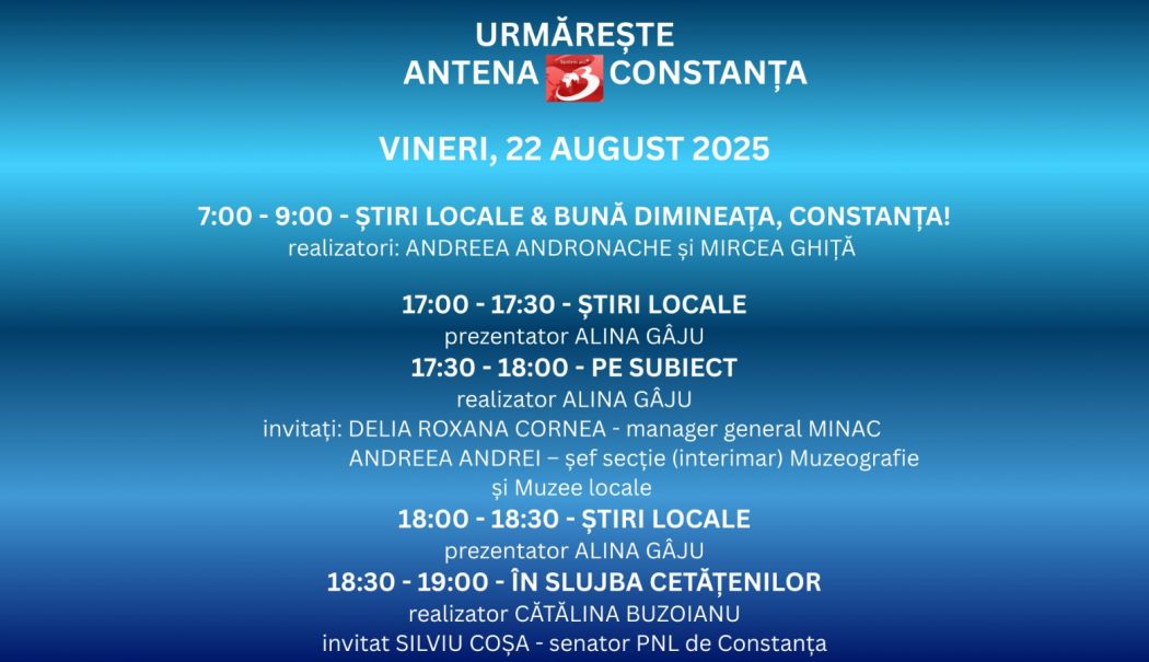 Programul zilei de vineri, 22 august, la Antena 3 Constanța - 1-1755793226.jpg