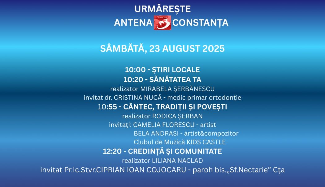 Programul zilei de sâmbătă, 23 august, la Antena 3 Constanța - 1-1755877179.jpg