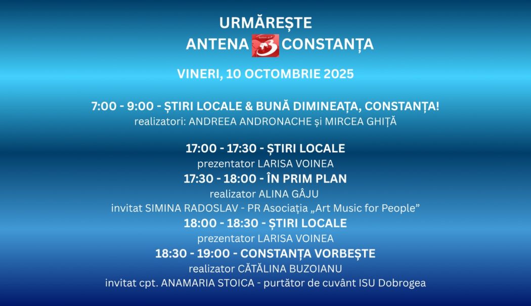 Programul zilei de vineri, 10 octombrie, la Antena 3 Constanța - 1-1760026415.jpg