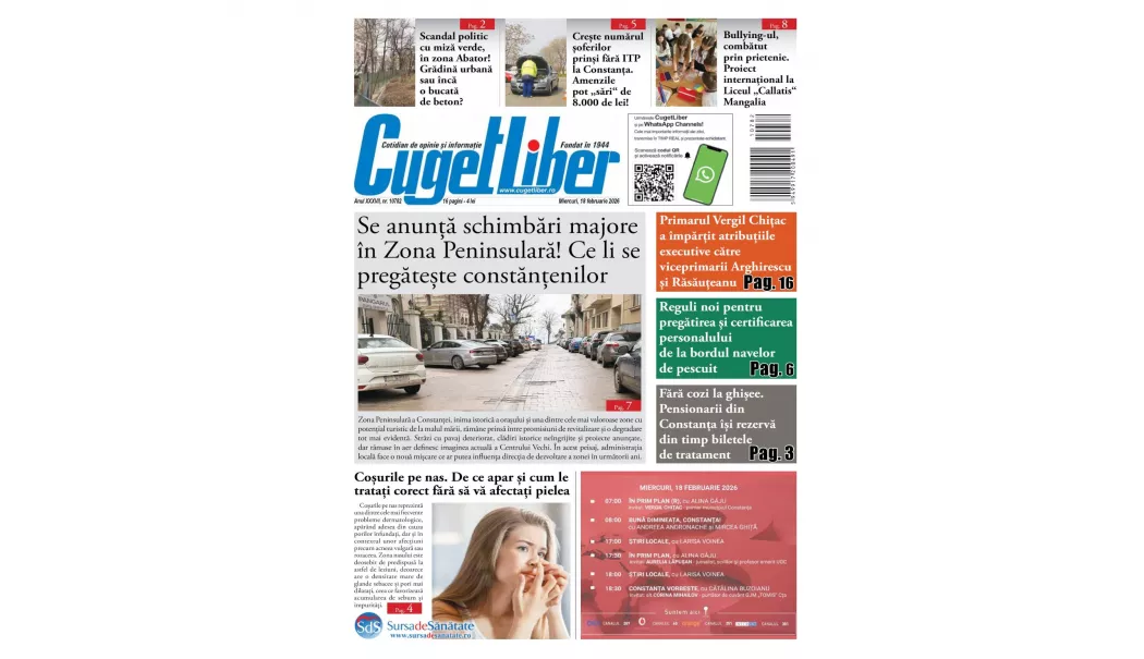 Iată titlurile zilei din data de 18 FEBRUARIE ale ziarului CUGET LIBER!
