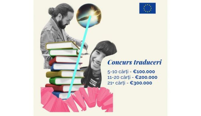 Comisia Europeană sprijină cu 5 milioane de euro traducerile literare în cadrul „Europa creativă”