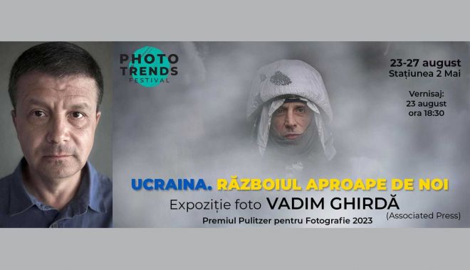 Expoziție fotografică semnată Vadim Ghirdă, premiat cu Pulitzer, la 2 Mai