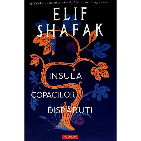 Cartea săptămânii – „Insula copacilor dispăruți”, de Elif Shafak - cartea-saptamanii-1403-1741955601.jpg