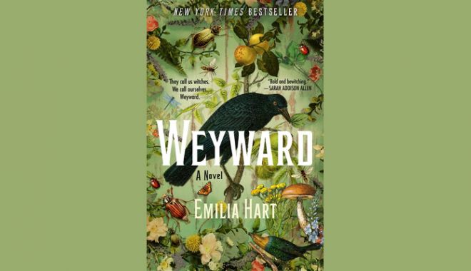 Cartea săptămânii. "Femeile Weyward", de Emilia Hart