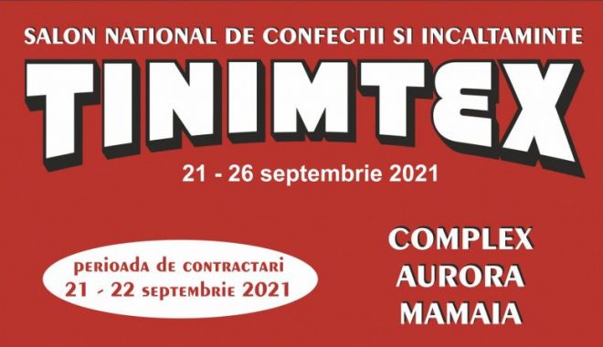 Târgul național de îmbrăcăminte și încălțăminte TINIMTEX se deschide pe 21 septembrie - comunicattinimtextstire-1632062979.jpg