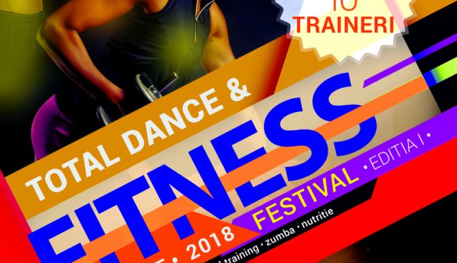 Constănțenii, invitați la Total Dance & Fitness Festival - constantenii-1541437539.jpg