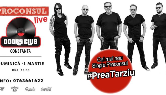 Cadou de Mărțișor: concert Proconsul la Doors Club - dddd-1582614546.jpg
