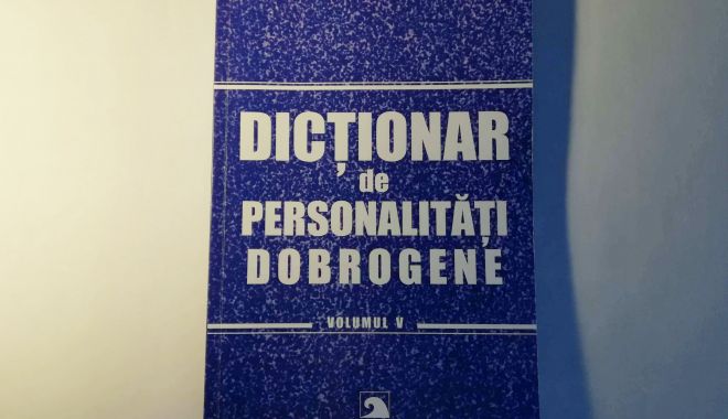 A apărut un nou număr al dicţionarului de personalităţi dobrogene - dictionar-1613670402.jpg