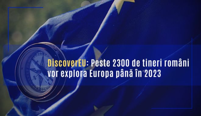 Peste 2.300 de tineri români vor primi permise de călătorie pentru a explora Europa cu trenul - discovereu2300-1641498887.jpg