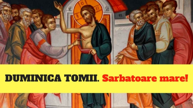 Astăzi este Duminica Tomii. Iată ce trebuie să faceți - duminicatomii201843907500-1523780647.jpg