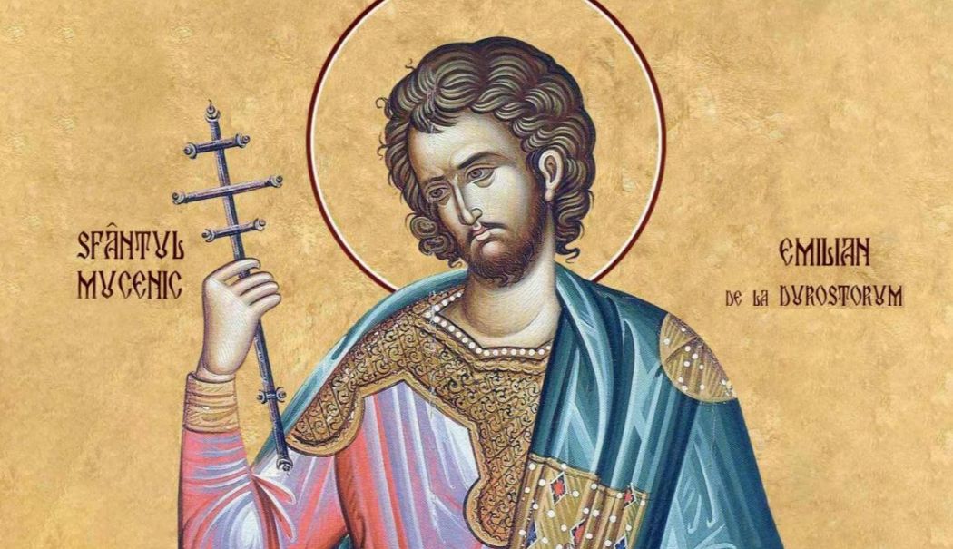 Biserica Ortodoxă Română îl cinstește, astăzi, pe Sfântul Mucenic Emilian de la Durostorum