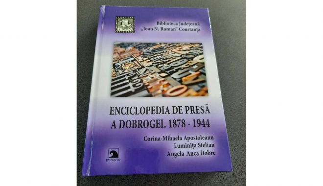 „Enciclopedia de presă a Dobrogei” aduce informaţii preţioase pentru constănţeni - enciclopedie2-1612463600.jpg