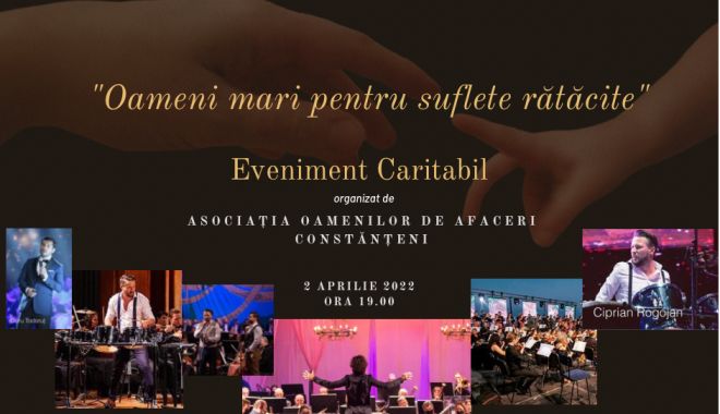 Eveniment caritabil ”Oameni mari pentru suflete rătăcite” - evenimentcaritabil-1648552194.jpg