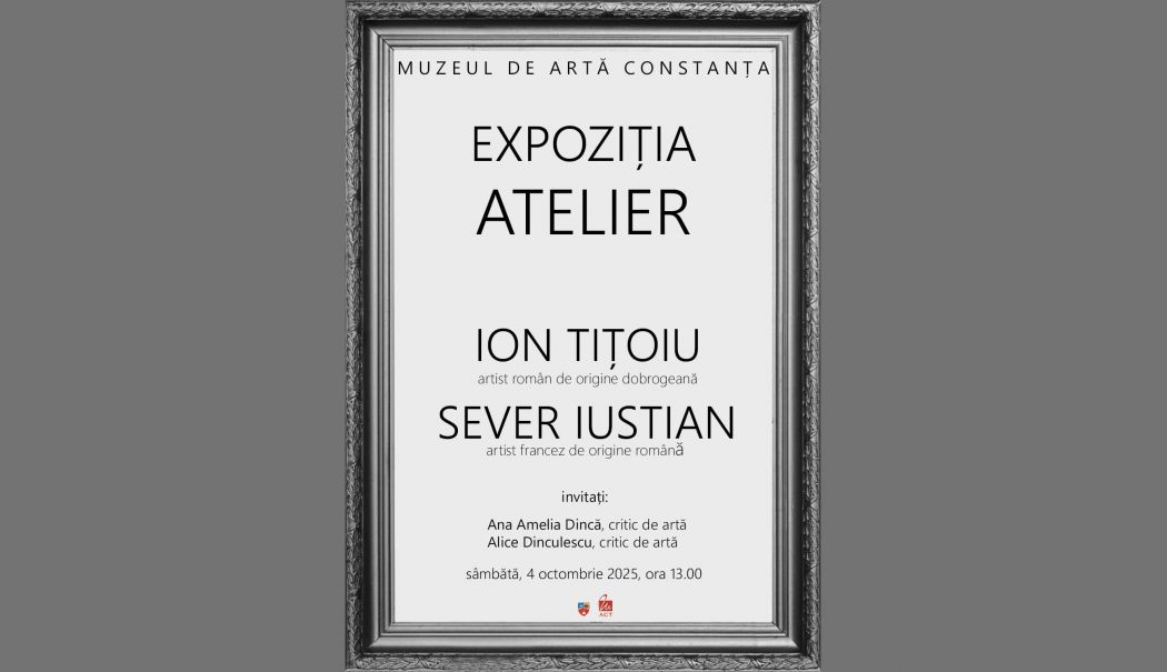Muzeul de Artă Constanța găzduiește vernisajul expoziției „ATELIER” a maestrului Ion Tițoiu