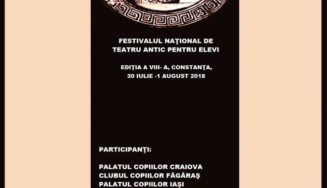 Teatrul antic vine la Constanța - festival-1532936633.jpg