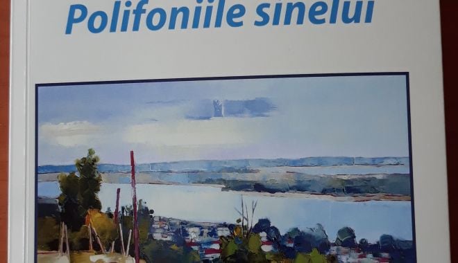 „Polifoniile sinelui” – volumul pe care scriitorul și publicistul Ovidiu Dunăreanu îl dedică Dobrogei culturale - fondpolifoniilesineluideovidiudu-1629146065.jpg