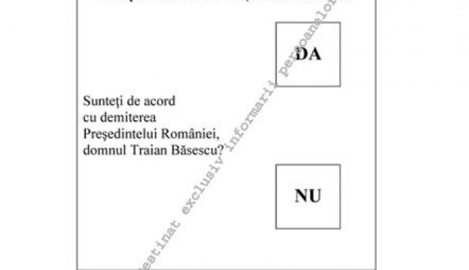 Cum va arăta buletinul de vot pentru referendumul de demitere a președintelui Traian Băsescu - image20120771273131141buletinulv-1341735542.jpg