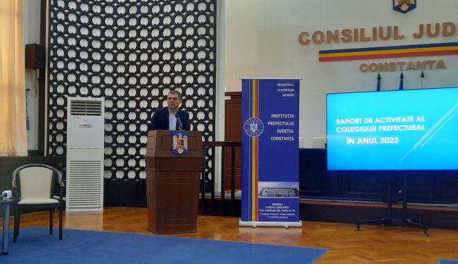 Raportul de activitate al Prefecturii Judeţului Constanţa, prezentat în faţa instituţiilor membre