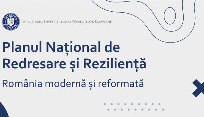Investițiile din PNRR pe care România le va lansa în 2022 - investitiiledinpnrrpecareromania-1641323671.jpg