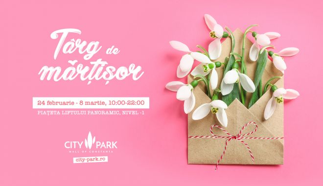 Târgul mărțișoarelor aduce primăvara la City Park Mall - martisorulcitypark-1582278197.jpg