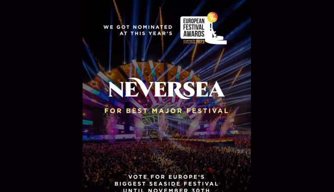 Neversea a fost nominalizat la cea mai importantă categorie, „Best Major Festival” în cadrul European Festival Awards. Cum poți vota - neversea-1699554907.jpg