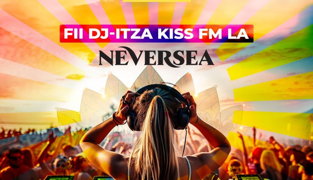 Neversea și Kiss FM caută cea mai cool DJ-iță care va urca pe scena festivalului - neversea-1717576402.jpg