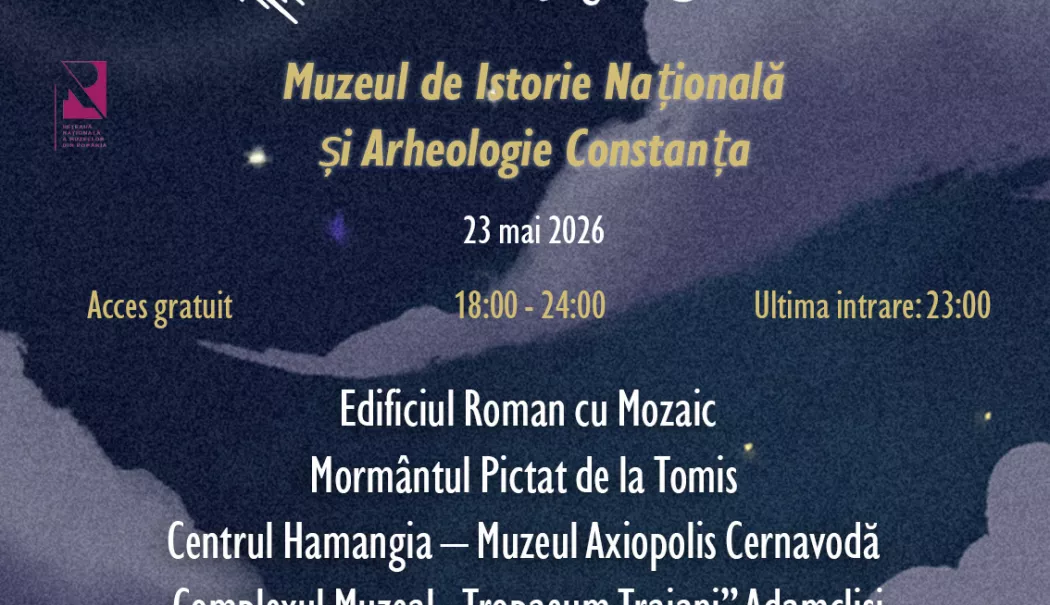 Noaptea Muzeelor 2026. Sub lumina serii, patrimoniul arheologic își spune povestea la Constanța - noaptea-muzeelor-2026-afis-1779182066.webp