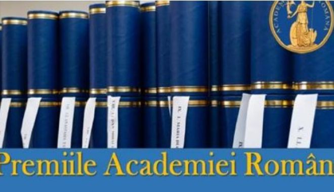 Cele mai valoroase creații științifice și artistice, premiate de Academia Română - premiiacademie-1670352985.jpg