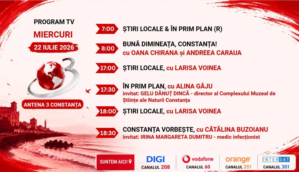 Foto - Programul zilei de miercuri, 22 iulie, de la Antena 3 Constanța