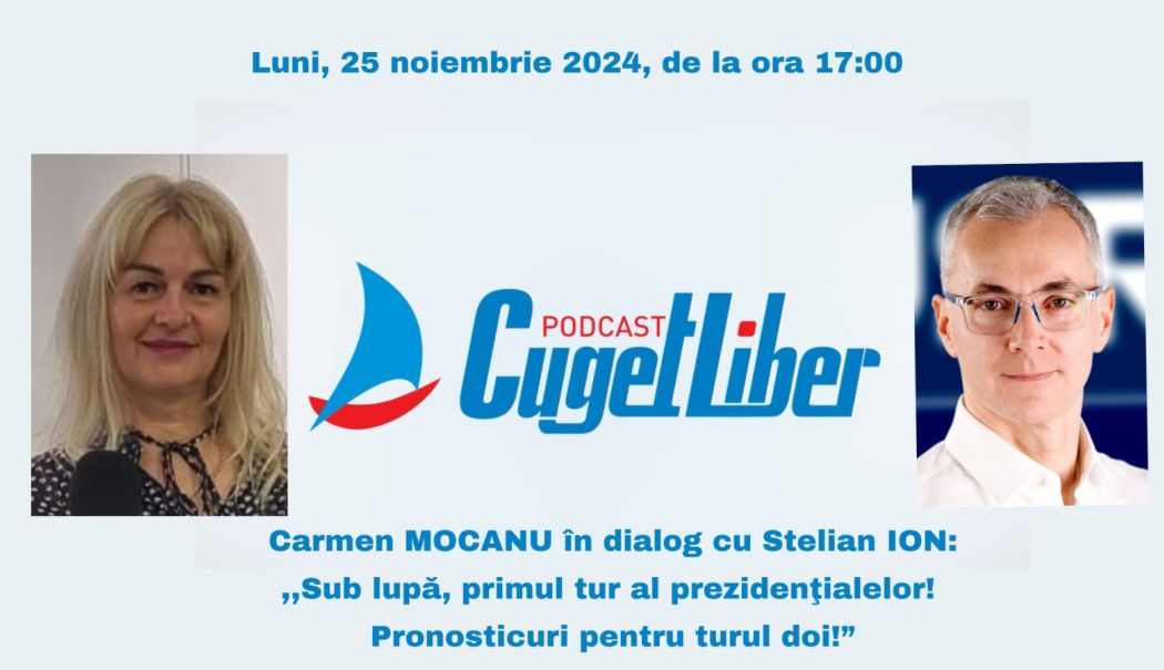 Podcast Cuget Liber. „Sub lupă, primul tur al prezidențialelor. Pronosticuri pentru turul doi” - promo-podcast-1732486726.jpg