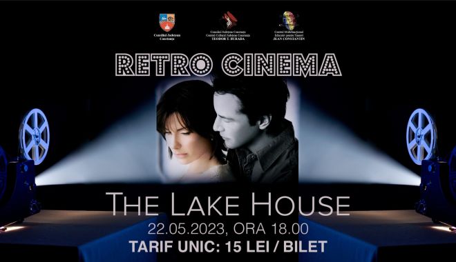 Invitație la RETROCINEMA! ”Casa de lângă lac”, la Centrul ”Jean Constantin”