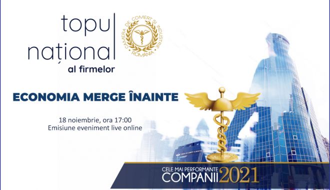 Topul național al firmelor 2021 - un eveniment dedicat excelenței în afaceri - topulnationalalfirmelor2021uneve-1636472130.jpg