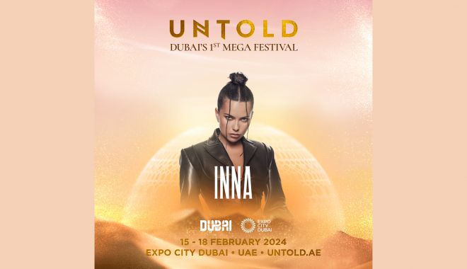 INNA va urca pe scena principală a Festivalului UNTOLD Dubai - untold-dubai--inna-1707311326.jpg