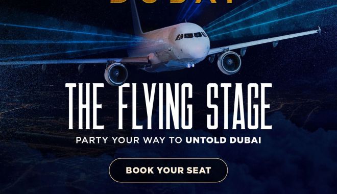 Experienţa UNTOLD DUBAI începe cu UNTOLD STAGE, o petrecere în aer, la peste 11 000 de metri altitudine