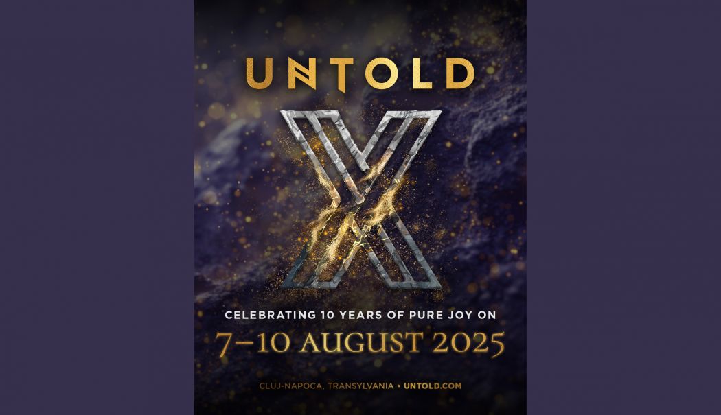 UNTOLD X: 7-10 AUGUST 2025 - O ediție aniversară legendară. Abonamente disponibile din 10 OCTOMBRIE - untold-x--710-august--4x5-1728571936.jpg