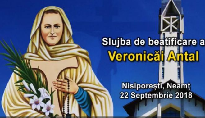 Veronica Antal, prima româncă beatificată de Biserica Catolică - veronicaantalbeatificare40532800-1537626218.jpg