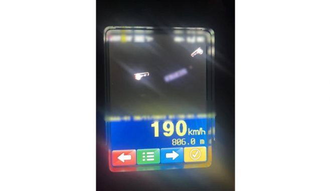 Proaspăt șofer, prins cu 190 km/h. Trei luni va fi pieton