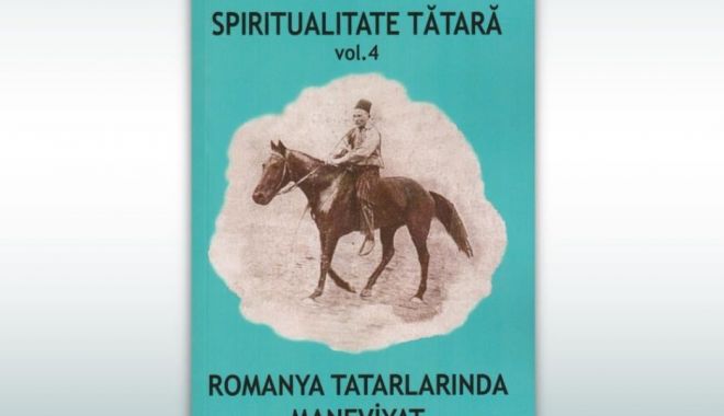Un nou volum din seria „Spiritualitate tătară”, de Ibram Nuredin, se lansează la Muzeul de Istorie - xvolumnuredin-1647434986.jpg