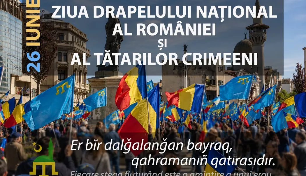 Ziua Drapelului Național al României și Ziua Steagului Tătarilor Crimeeni, marcate împreună la 26 iunie - ziua-drapelului-1782718603.webp