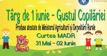 Stire din Economie : Ministerul Agriculturii: Târgul de 1 iunie - Gustul Copilăriei, în perioada 31 mai - 2 iunie